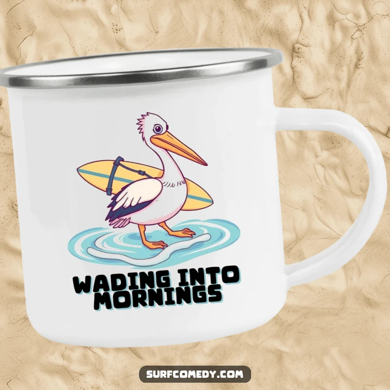 Funny camping mug featuring a pelican with a surfboard, ready for the ocean, perfect for outdoor drinks and beachy humor.