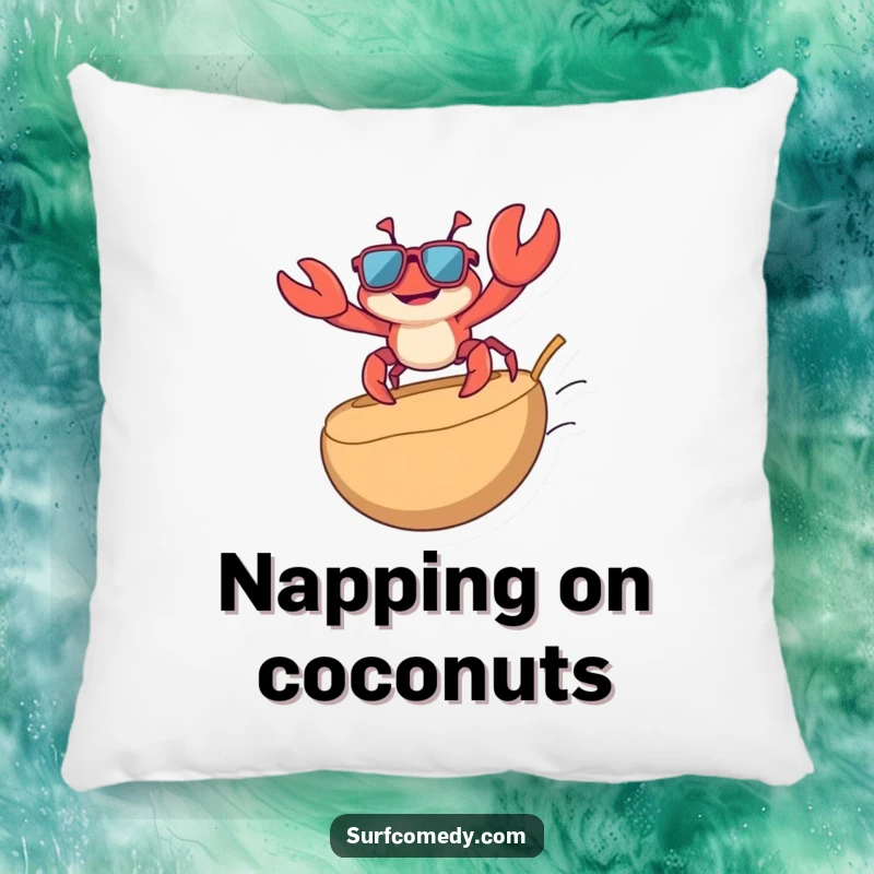 Funny pillow featuring a playful crab in sunglasses surfing on a coconut, adding a quirky and humorous touch to any room's decor.