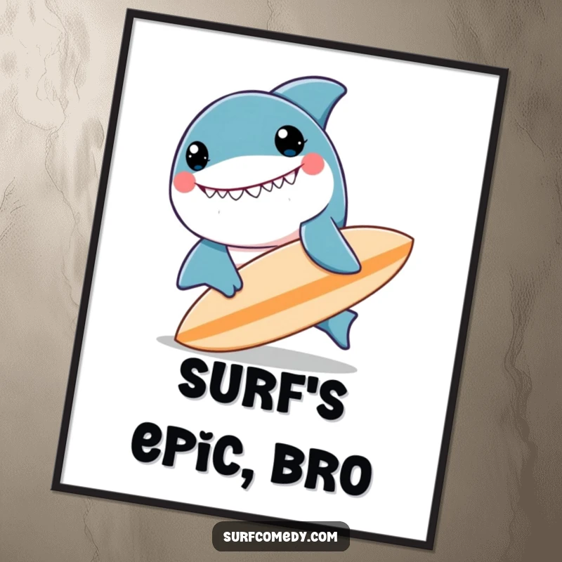 Funny kawaii shark character with a huge smile, nudging a surfboard, digital download funny art print.