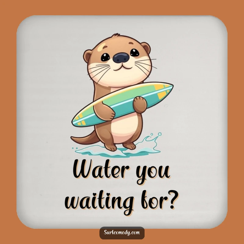 Funny Otter Surfing Drink Coaster - Hilarious Protection for Your Tables