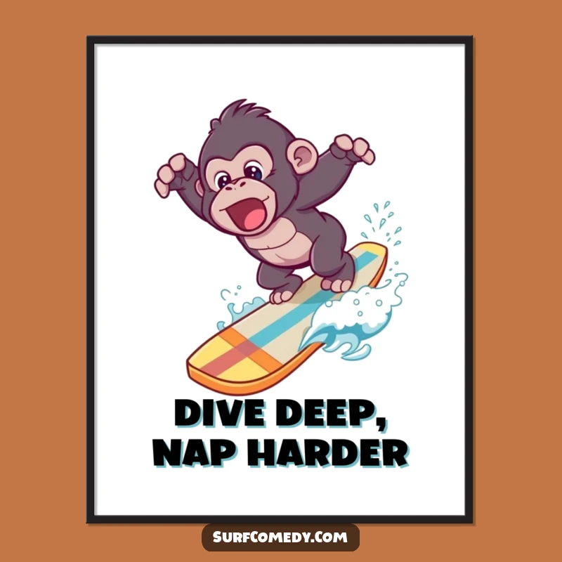 Funny Gorilla Surfing Dive Poster - Hilarious Ocean Art Print for Wall Gift