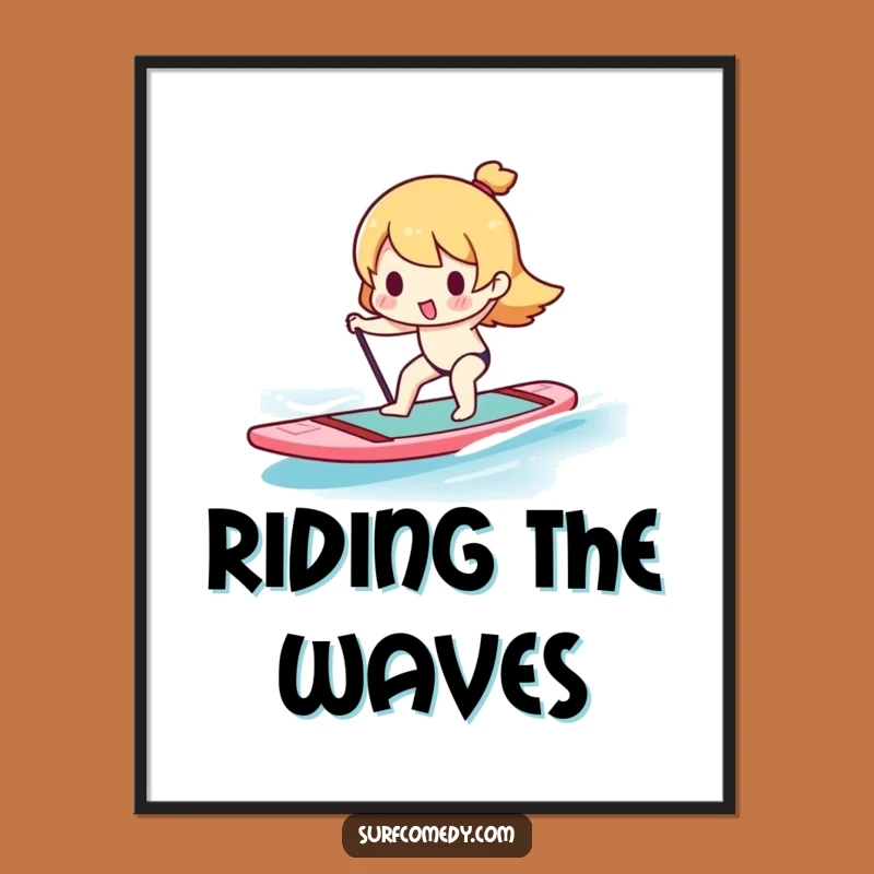 Funny Kawaii Paddleboarder Poster - Hilarious Wall Art for Water Enthusiasts