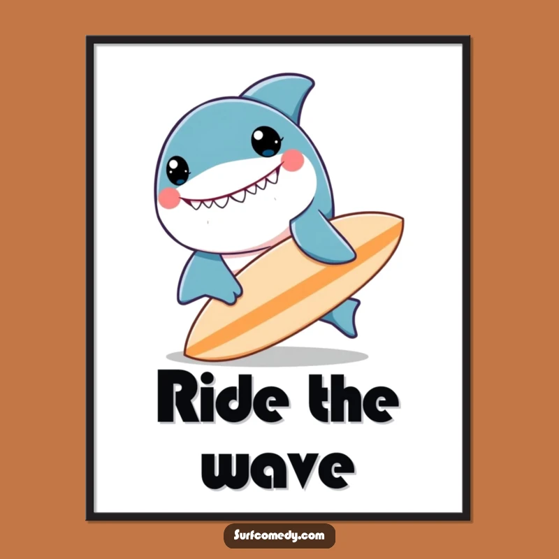 Funny Kawaii Shark Poster - Vibrant and Hilarious Surf Art Print