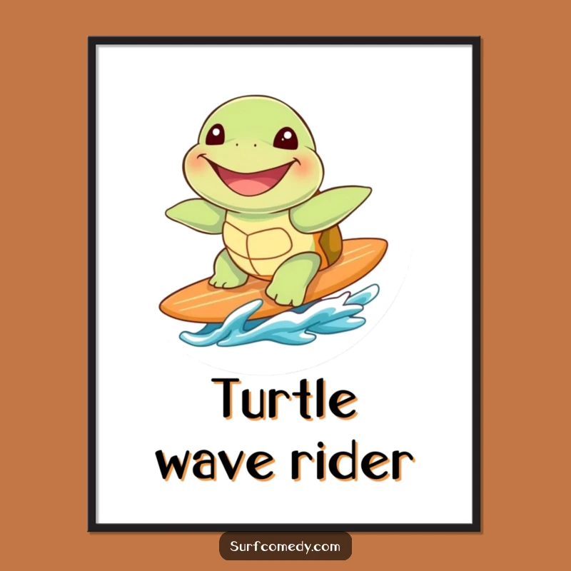 Funny Sea Turtle Surfing Poster - Coastal Wall Art Gift