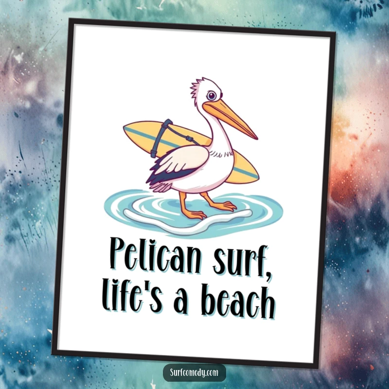 Funny Free Printable Pelican Wall Art, a pelican with a surfboard strapped to its back wading into the ocean.