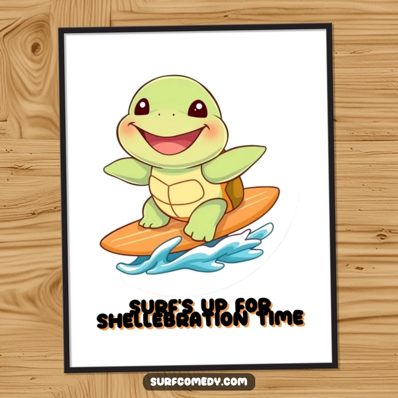 Funny Free Printable Wall Art: A cute sea turtle character riding a surfboard with a huge grin, embodying a fun-loving spirit.