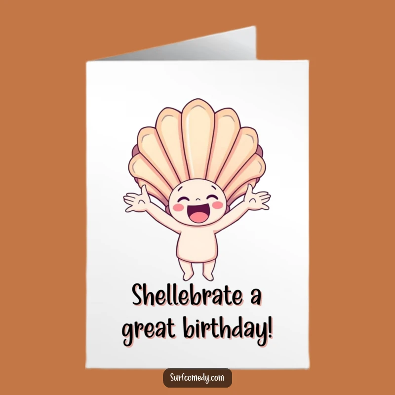 Free Printable Birthday Card: Seashell Character, Funny Downloadable Gift for Beach Birthdays