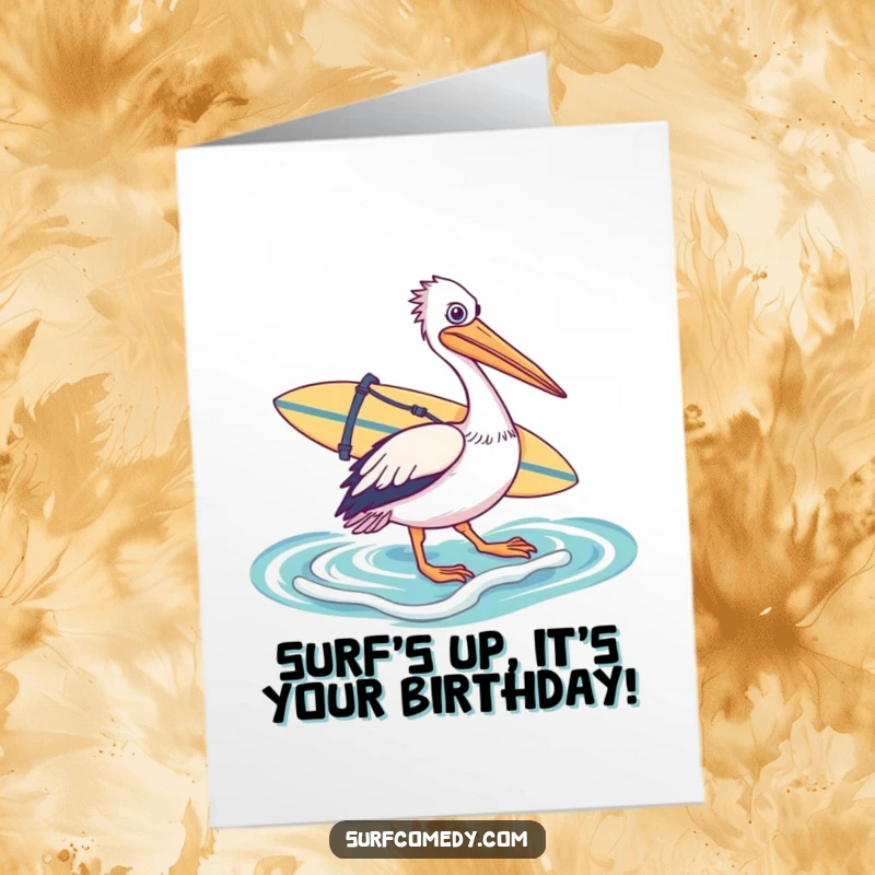 Funny Free Printable Pelican Birthday Card, a pelican with a surfboard wading into the ocean, ready for fun.