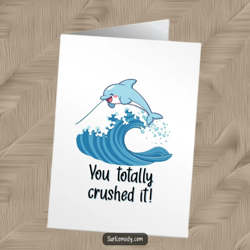 Funny Free Printable Congratulations Card showcasing a happy dolphin leaping over a wave, symbolizing a triumphant success and good luck.