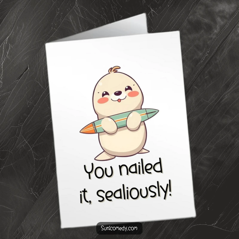 Funny Free Printable Congratulations Card: Seal gleefully balancing a surfboard, celebrating your success with style.