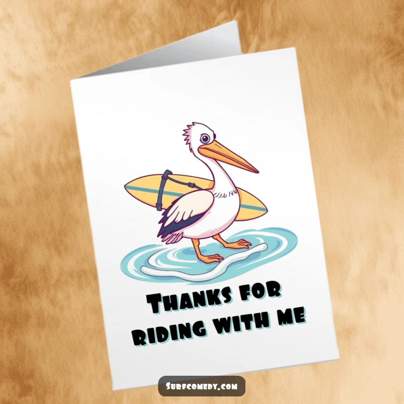 Funny Free Printable Pelican Thank You Card, a pelican with a surfboard wading into the ocean, expressing thanks.