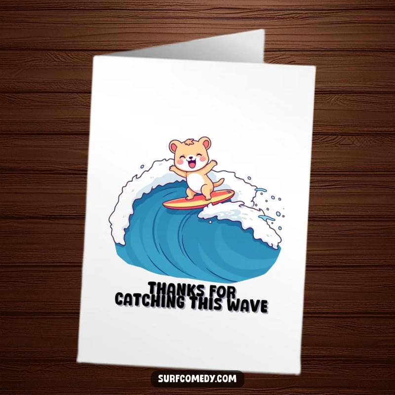 Funny Free Printable Thank You Card of a happy animal character surfing a wave, expressing thanks with a cheerful spirit.