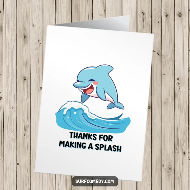 Funny Free Printable Thank You Card: A laughing dolphin character leaping over a playful wave, conveying thanks.