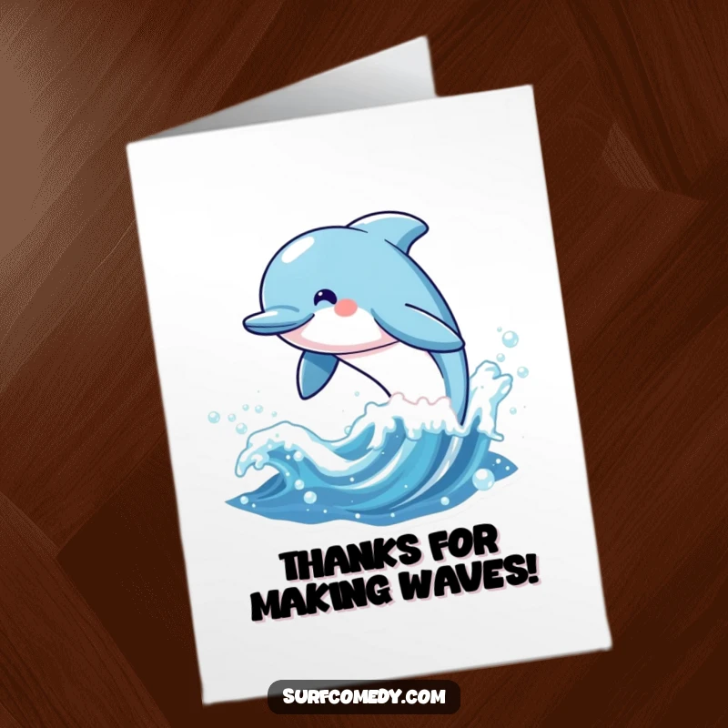 Funny Free Printable Thank You Card of a happy kawaii dolphin character leaping joyfully from a shimmering wave.