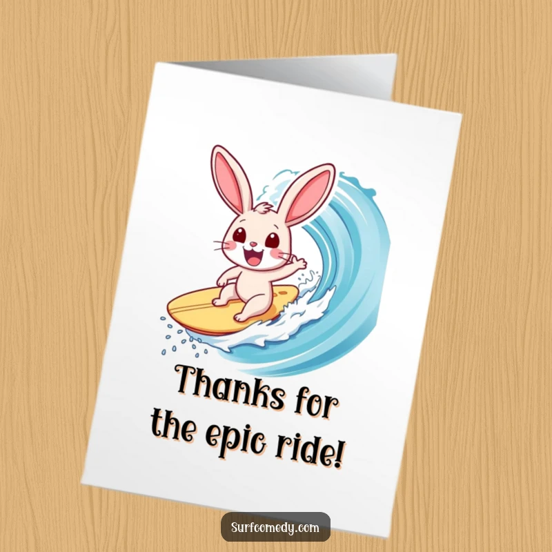 Funny Free Printable Thank You Card: Ecstatic surfer rabbit catching a peak wave, conveying heartfelt thanks with a joyful expression.